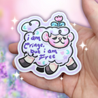 I am Cringe but I am Free ~ Sticker