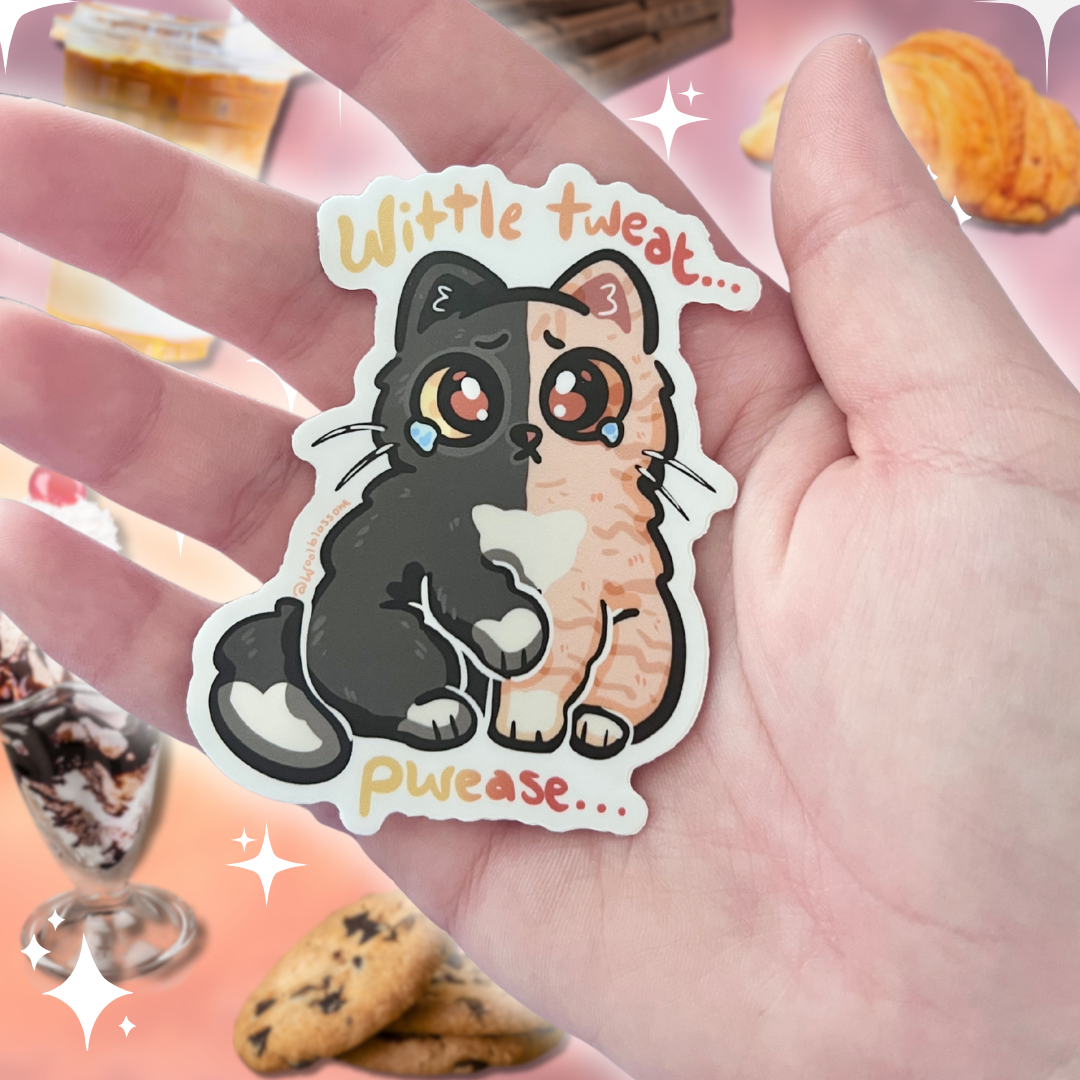 "Wittle Tweat... Pwease..." Kitty ~ Sticker