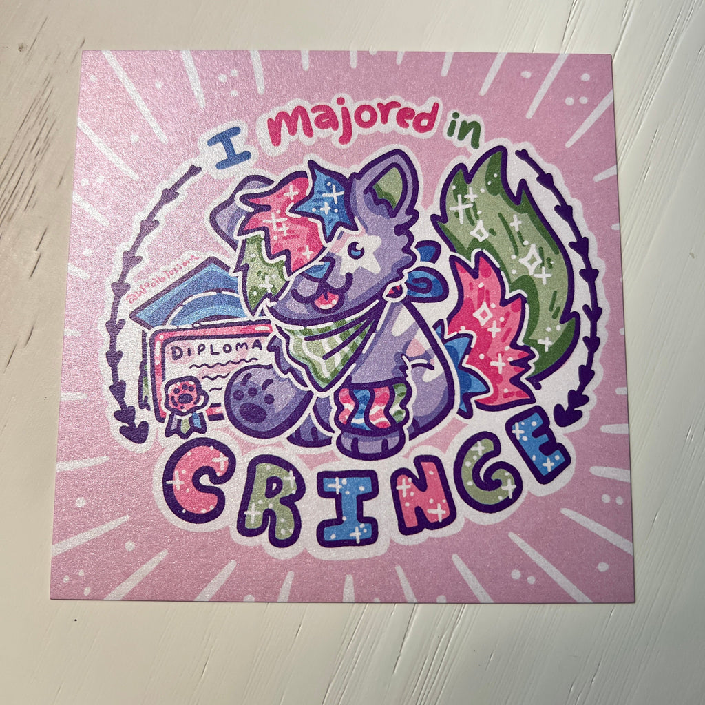 I Majored in CRINGE Sparkledog ~ Shimmer Print
