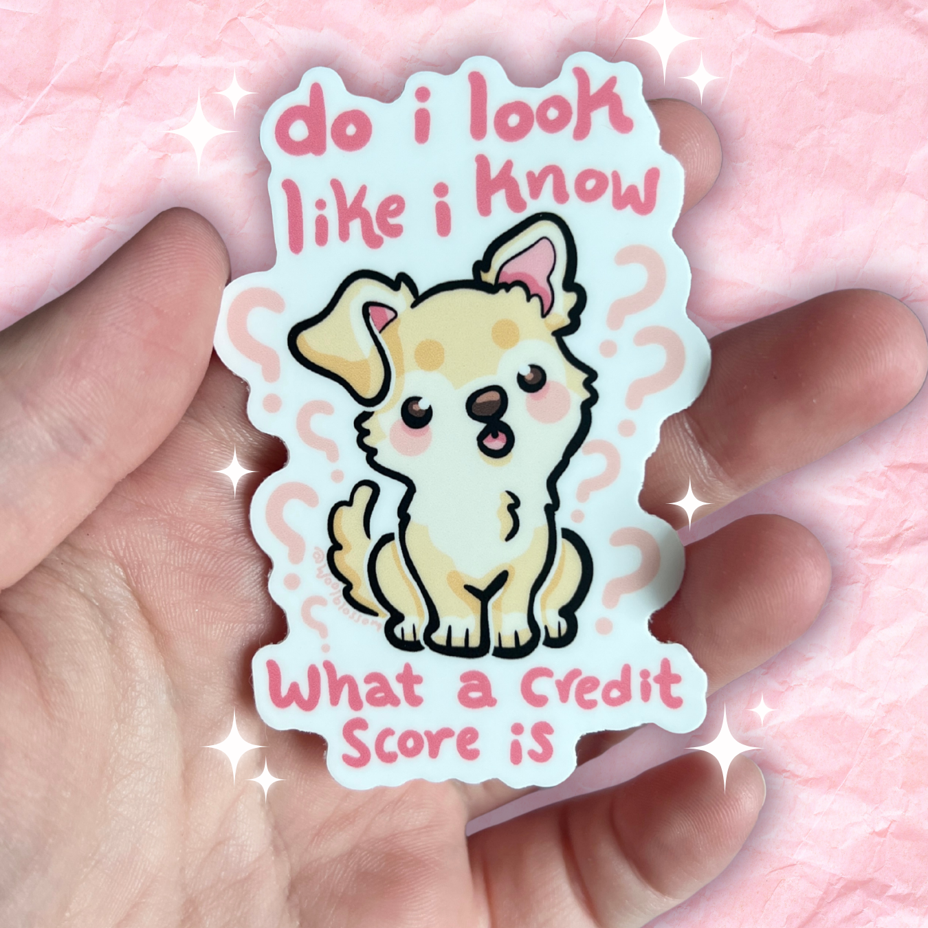 "Do I Look Like I Know...  What a Credit Score Is???" Chihuahua ~ Sticker