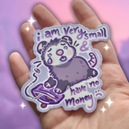 I am Very Small & Have No Money ~ Sticker