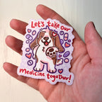 Basset Hound "Let's Take Our Medicine Together!" ~ Sticker