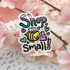 Shop Small! Bee ~ Sticker