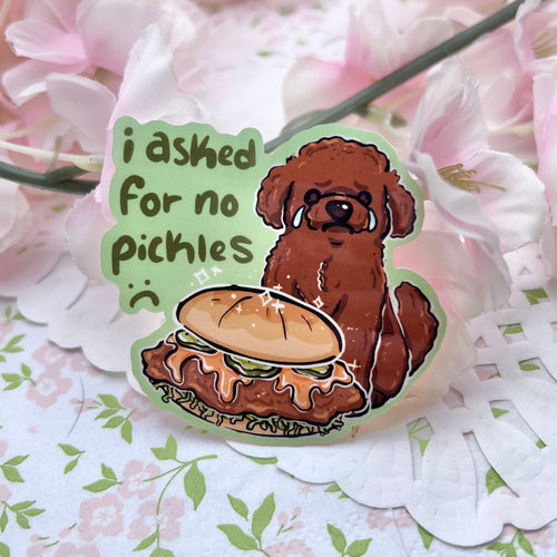"I asked for no pickles... :(" Poodle Puppy ~ Sticker