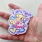 I am Made of Love! Puppy ~ Sticker