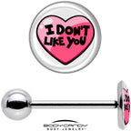 I Don't Like You Valentine Heart Barbell Tongue Ring