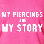 My Piercings Are My Story Black Tapered Long Sleeve Hoodie