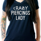 Crazy Piercings Lady Tapered V-Neck Tee Shirt