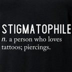 Stigmatophile n. a person who loves tattoos; piercings. Black Tapered V-Neck Tee Shirt