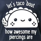 Let's Taco 'bout My Piercings Black Tapered V-Neck Tee Shirt