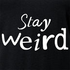Stay Weird V-Neck Tee Shirt