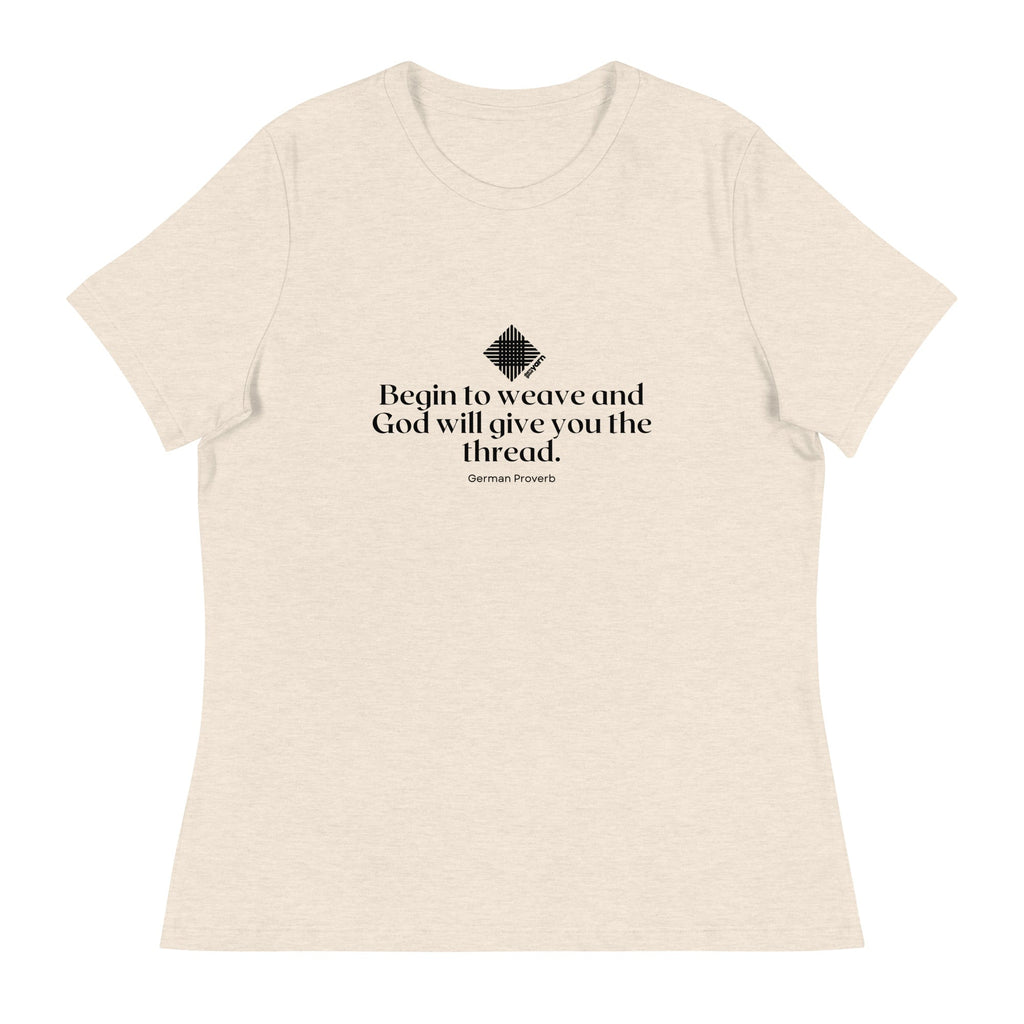 “Begin to Weave” Women’s Relaxed Fit T-Shirt – Designed by Nicole Snow